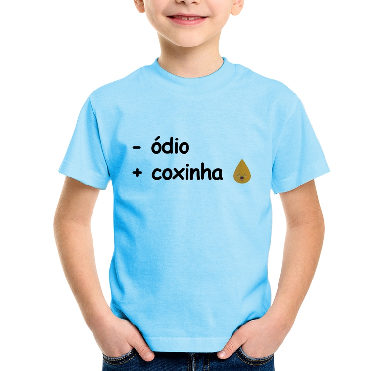 Camiseta Infantil Menos ódio, Mais coxinha - Azul Bebê