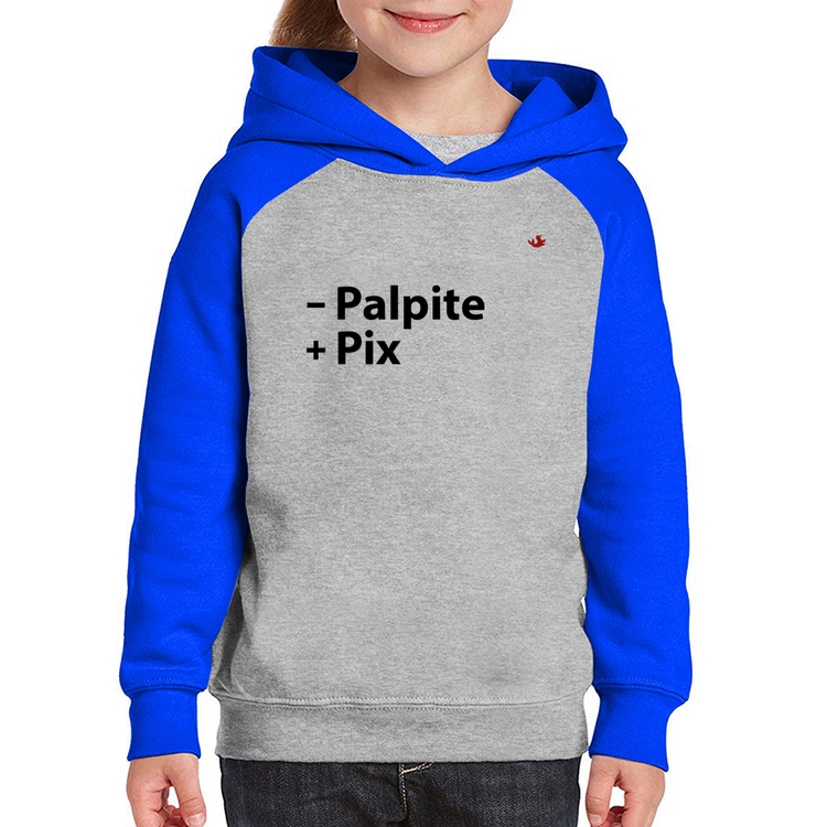 Moletom Infantil Menos Palpite Mais Pix - Cinza/Azul