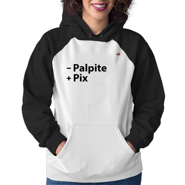 Moletom Feminino Menos Palpite Mais Pix