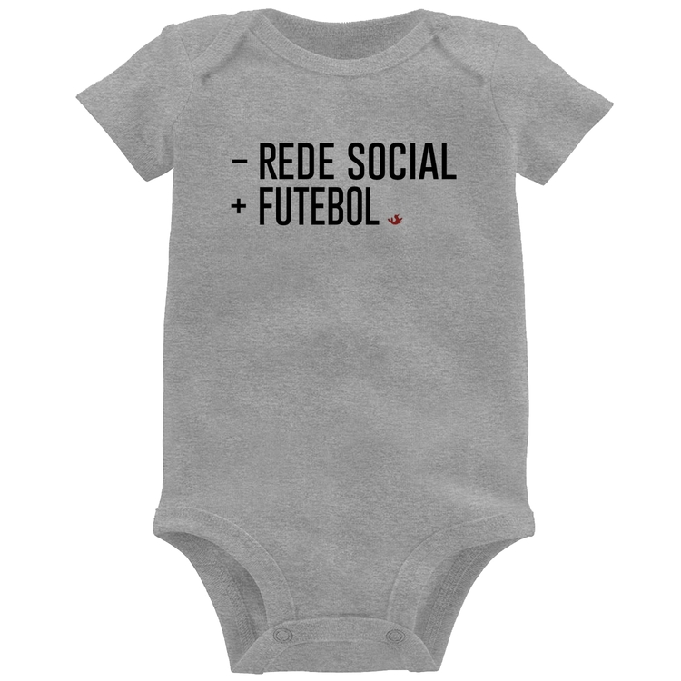 Body Bebê Menos Rede Social, Mais Futebol - Cinza