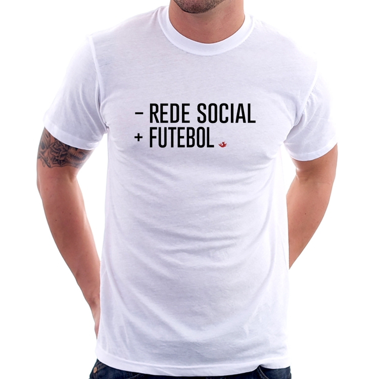Camiseta Menos Rede Social, Mais Futebol