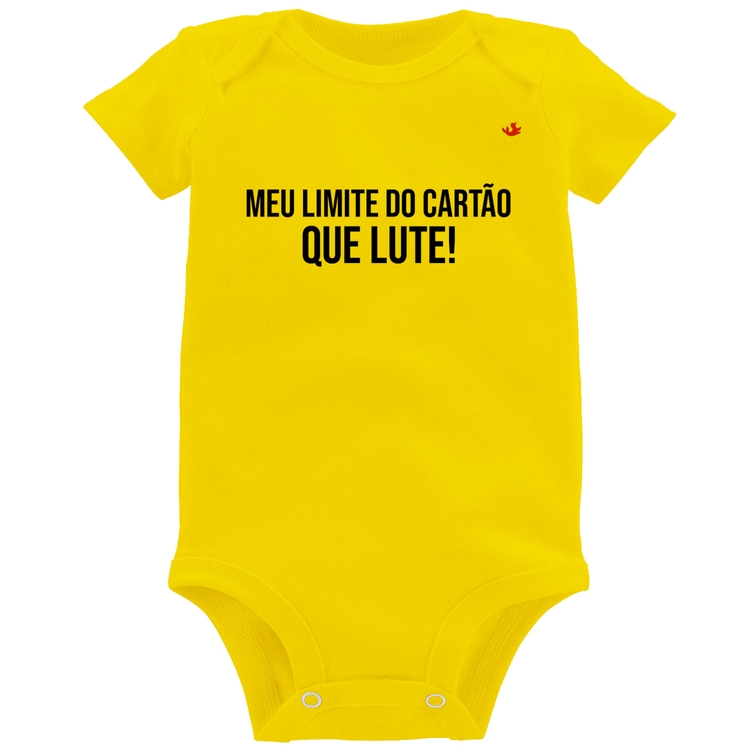 Body Bebê Meu limite do cartão que lute! - Amarelo