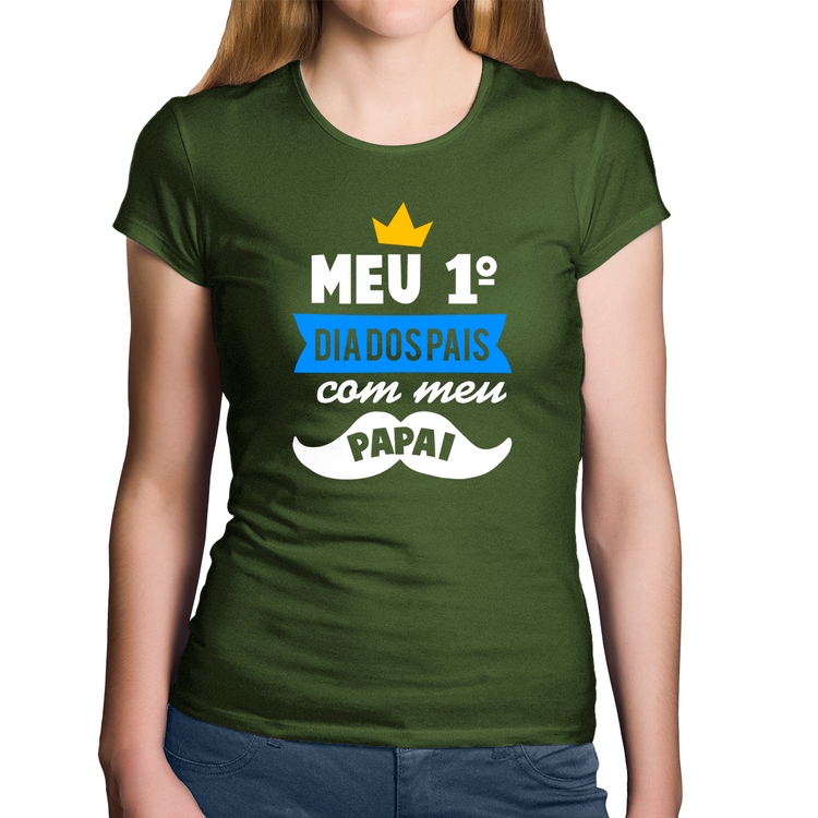 Baby Look Algodão Meu primeiro dia dos pais com meu papai - Musgo