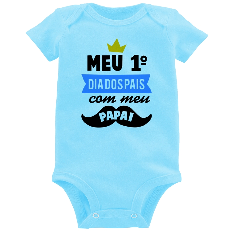 Body Bebê Meu primeiro dia dos pais com meu papai - Azul Bebê