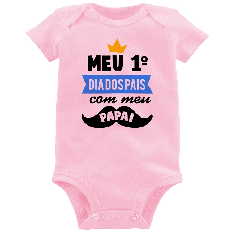 Body Bebê Meu primeiro dia dos pais com meu papai - Rosa Bebê