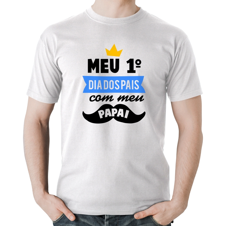 Camiseta Algodão Meu primeiro dia dos pais com meu papai - Branca