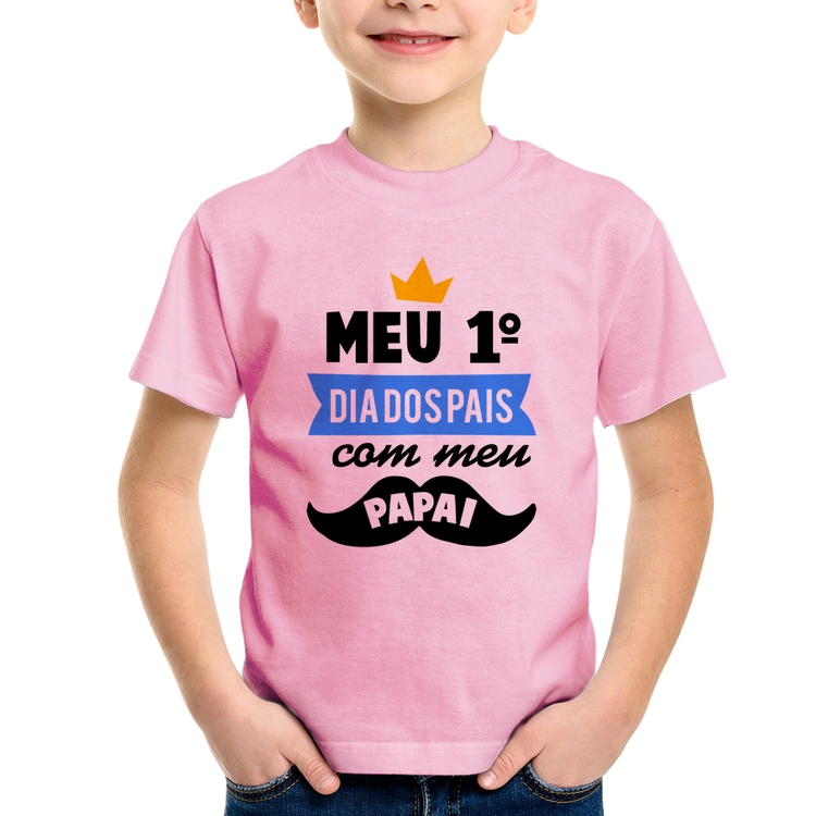 Camiseta Infantil Meu primeiro dia dos pais com meu papai - Rosa Bebê