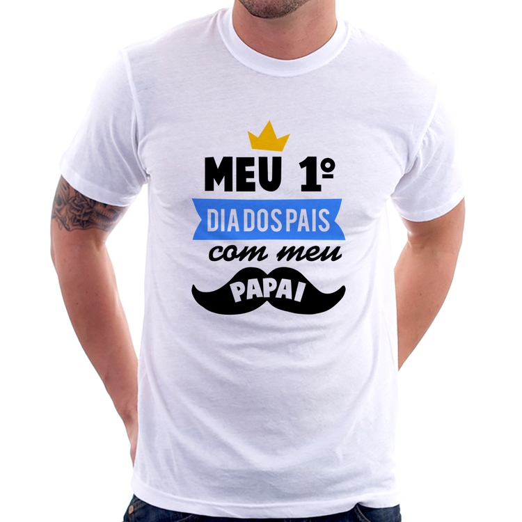 Camiseta Meu primeiro dia dos pais com meu papai