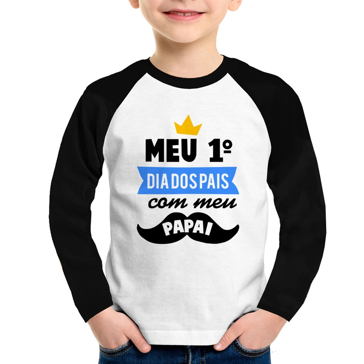 Camiseta Raglan Infantil Meu primeiro dia dos pais com meu papai Manga Longa