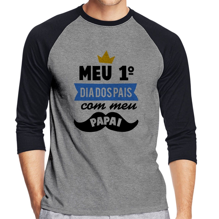 Camiseta Raglan Meu primeiro dia dos pais com meu papai Manga 3/4 - Cinza/Preto