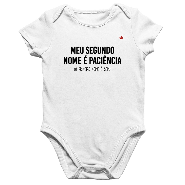 Body Bebê Algodão Meu segundo nome é paciência - Branco