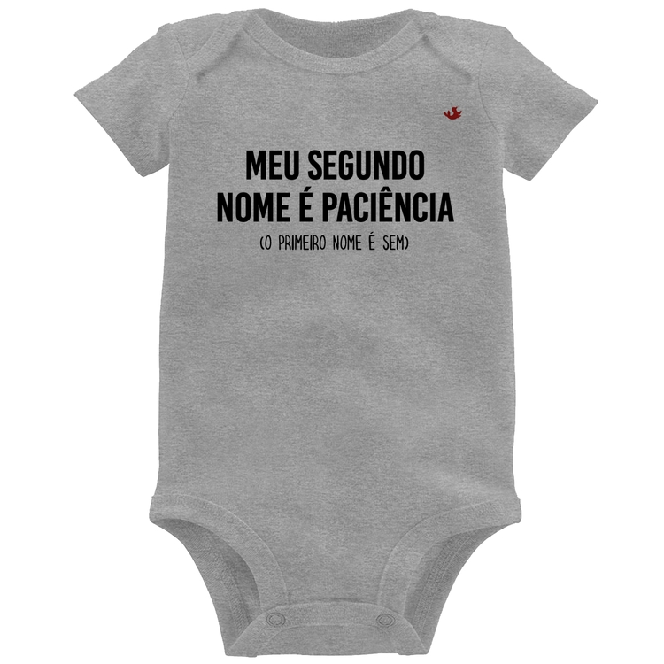 Body Bebê Meu segundo nome é paciência - Cinza