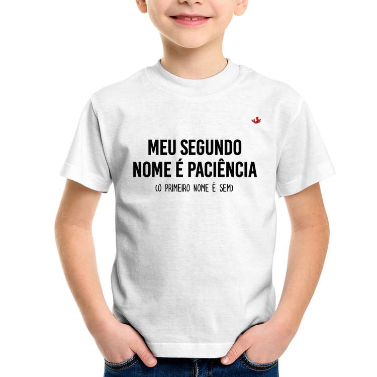 Camiseta Infantil Meu segundo nome é paciência