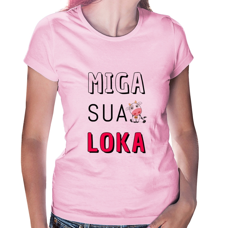 Baby Look Miga Sua Loka - Rosa Bebê