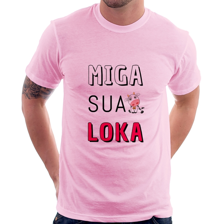 Camiseta Miga Sua Loka - Rosa Bebê