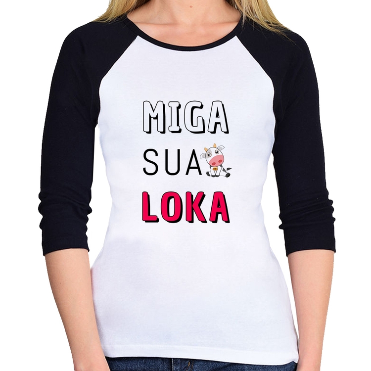 Baby Look Raglan Miga Sua Loka Manga 3/4