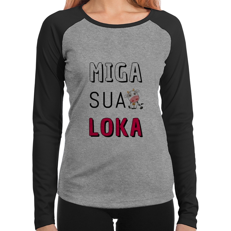 Baby Look Raglan Miga Sua Loka Manga Longa - Cinza/Preto