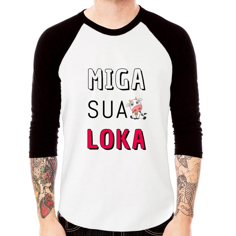 Camiseta Raglan Miga Sua Loka Manga 3/4