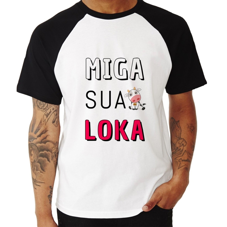 Camiseta Raglan Miga Sua Loka
