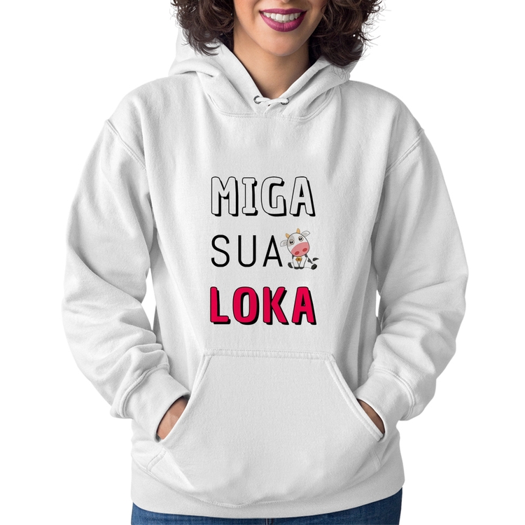 Moletom Feminino Miga Sua Loka - Branco