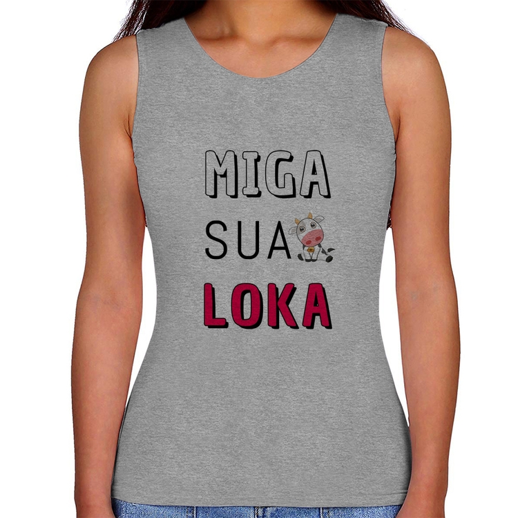 Regata Feminina Miga Sua Loka - Cinza