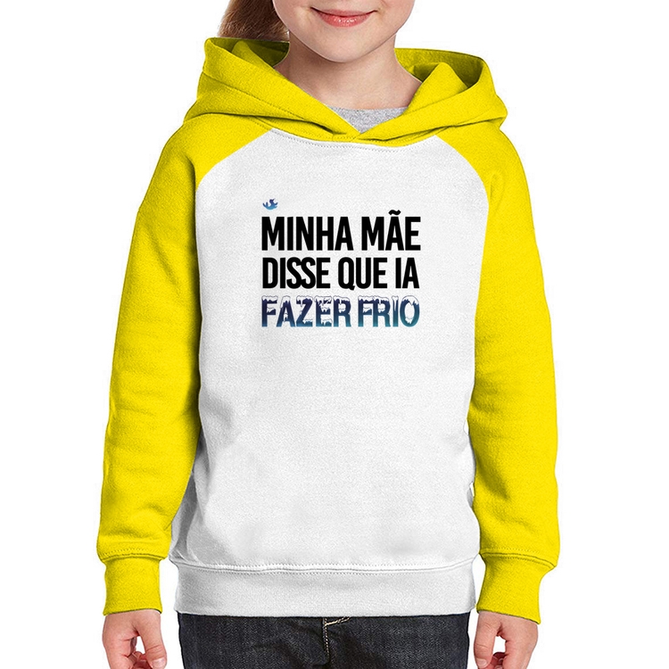 Moletom Infantil Minha mãe disse que ia fazer frio - Branco/Amarelo