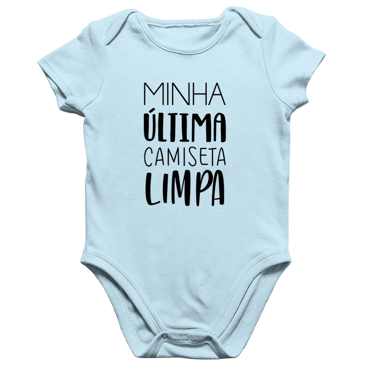 Body Bebê Algodão Minha última camiseta limpa - Azul Bebê