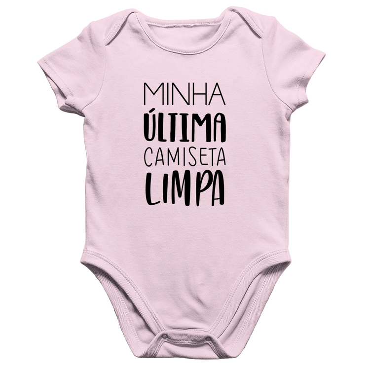 Body Bebê Algodão Minha última camiseta limpa - Rosa Bebê