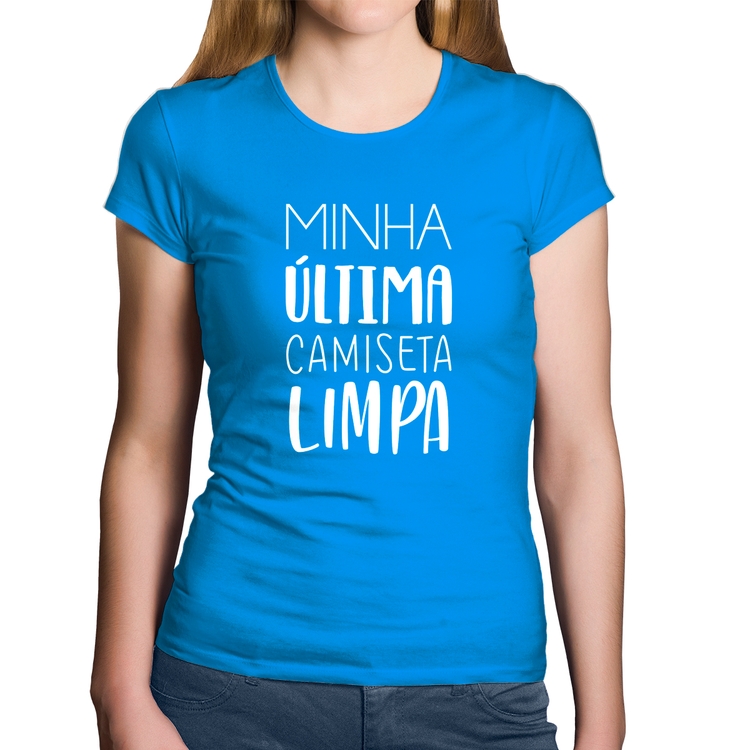 Baby Look Algodão Minha última camiseta limpa - Azul