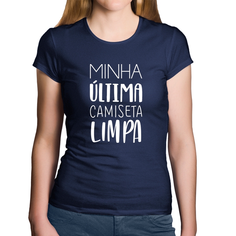 Baby Look Algodão Minha última camiseta limpa - Marinho
