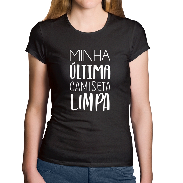 Baby Look Algodão Minha última camiseta limpa