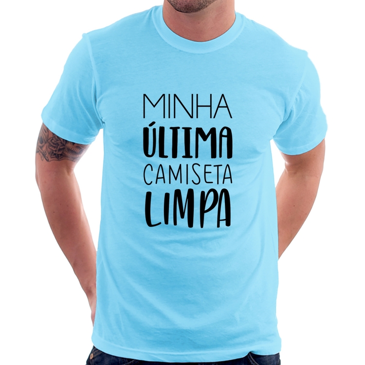 Camiseta Minha última camiseta limpa - Azul Bebê