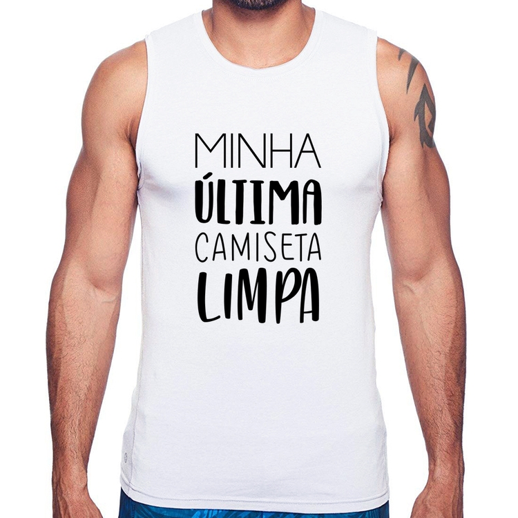 Regata Minha última camiseta limpa