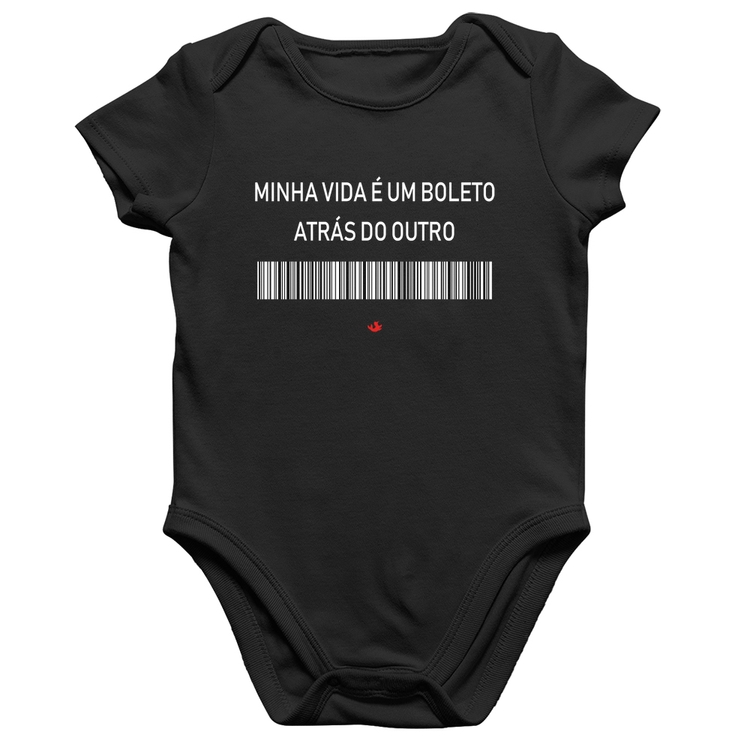 Body Bebê Algodão Minha vida é um boleto atrás do outro