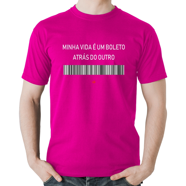 Camiseta Algodão Minha vida é um boleto atrás do outro - Rosa