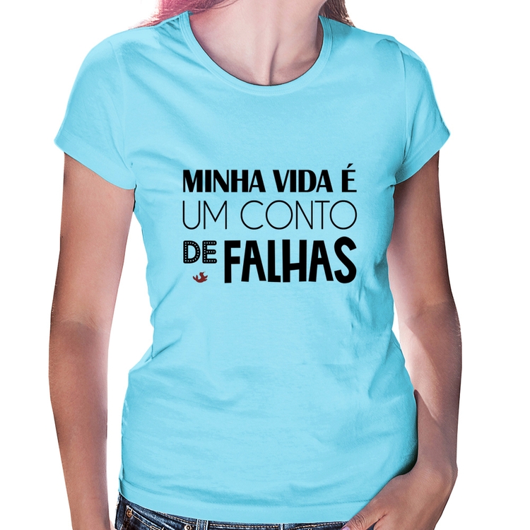 Baby Look Minha vida é um conto de falhas - Azul Bebê