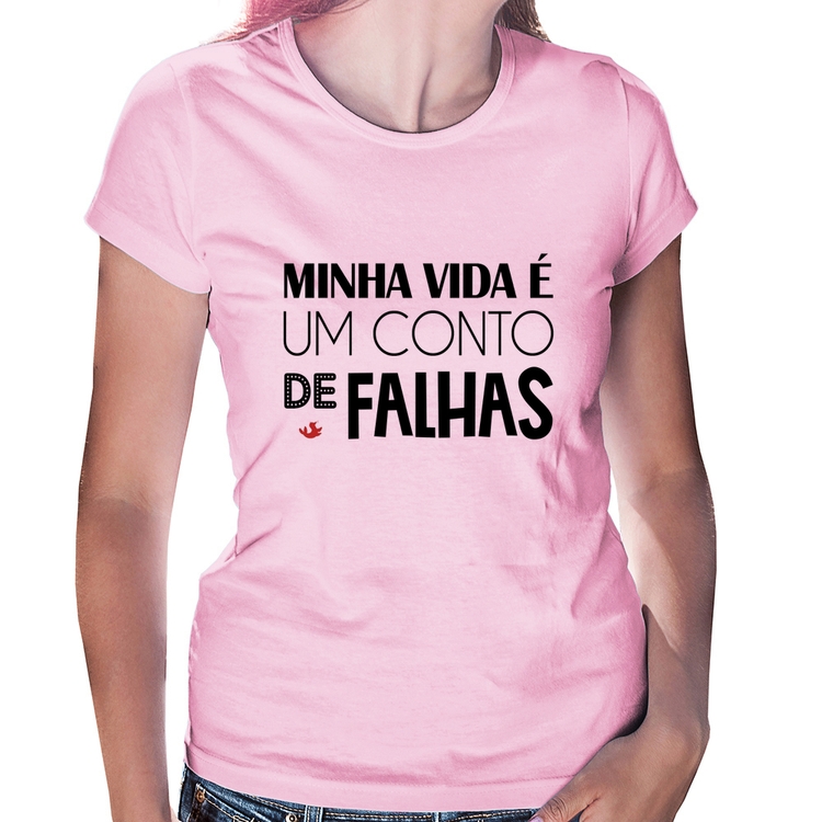 Baby Look Minha vida é um conto de falhas - Rosa Bebê