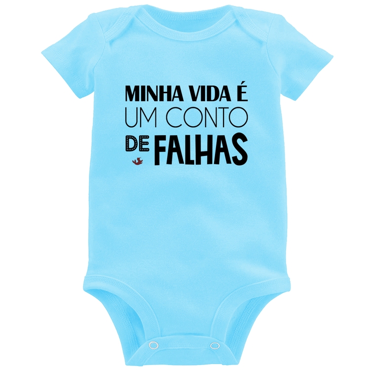 Body Bebê Minha vida é um conto de falhas - Azul Bebê