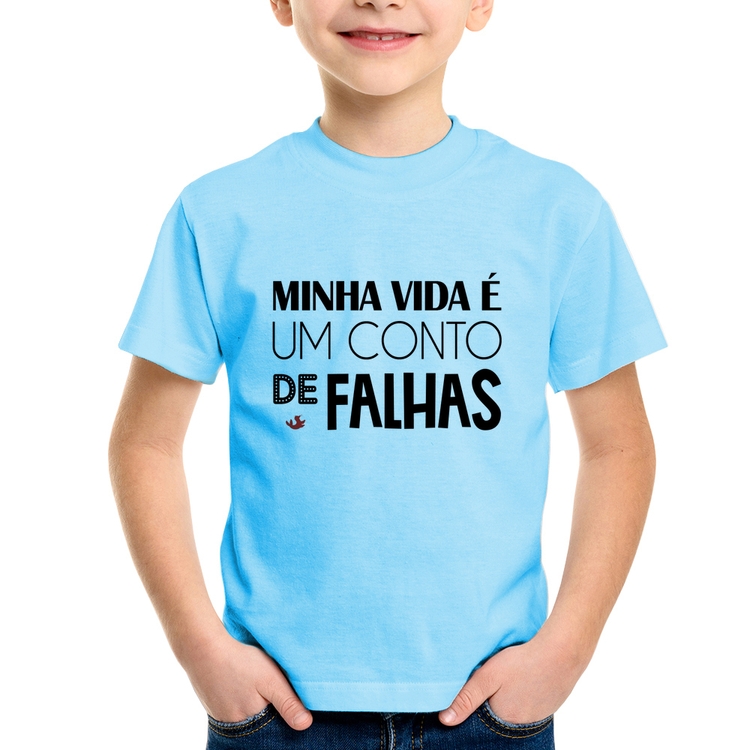 Camiseta Infantil Minha vida é um conto de falhas - Azul Bebê