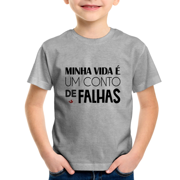 Camiseta Infantil Minha vida é um conto de falhas - Cinza
