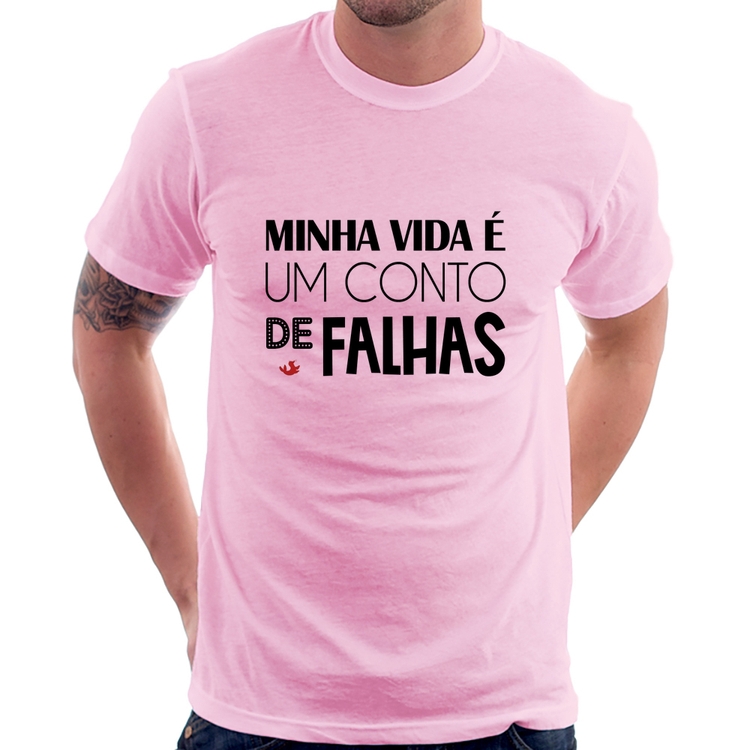 Camiseta Minha vida é um conto de falhas - Rosa Bebê