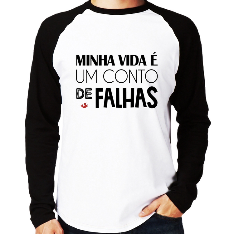 Camiseta Raglan Minha vida é um conto de falhas Manga Longa