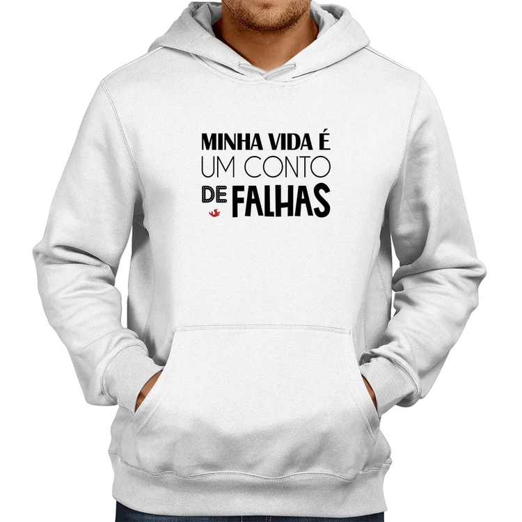 Moletom Minha vida é um conto de falhas - Branco