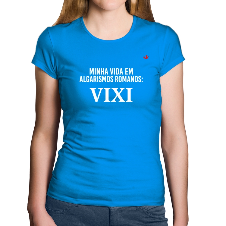 Baby Look Algodão Minha vida em algarismos romanos - Azul