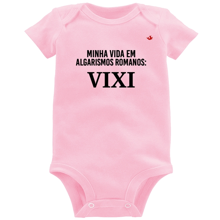 Body Bebê Minha vida em algarismos romanos - Rosa Bebê