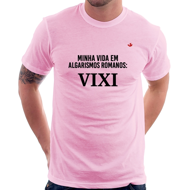 Camiseta Minha vida em algarismos romanos - Rosa Bebê