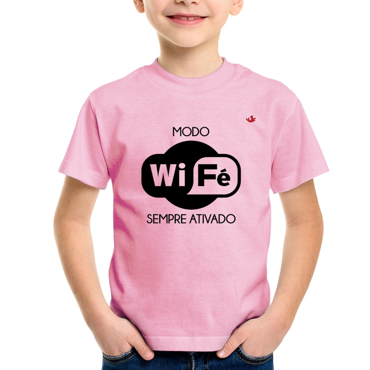 Camiseta Infantil Modo Wi-Fé sempre ativado - Rosa Bebê