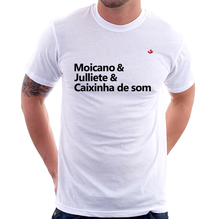 Camiseta Moicano & Julliete & Caixinha de Som