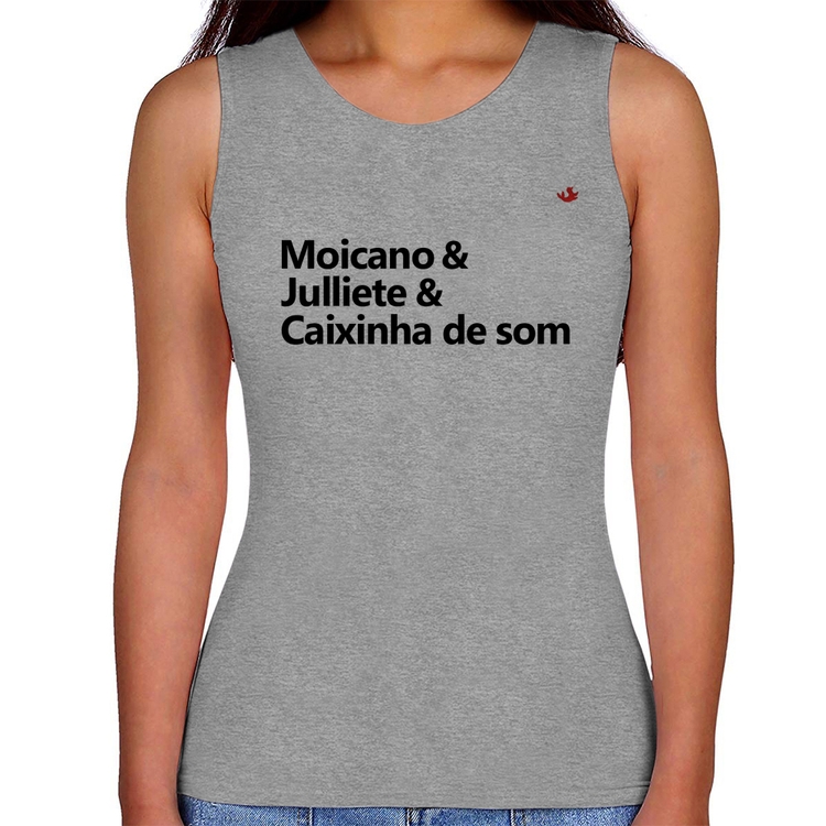 Regata Feminina Moicano & Julliete & Caixinha de Som - Cinza