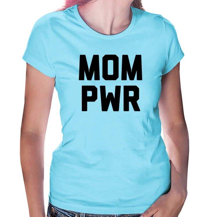 Baby Look Mom Power - Azul Bebê